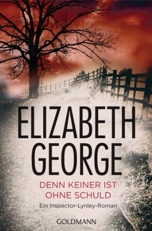 George, Elizabeth. Denn keiner ist ohne Schuld - Roman. Goldmann TB, 2013.