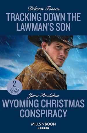 Fossen, Delores / Juno Rushdan. Tracking Down The Lawman's Son / Wyoming Christmas Conspiracy. HarperCollins, 2024.