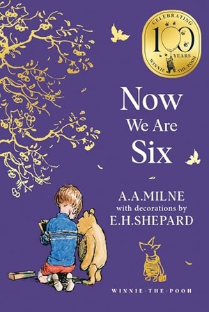 Milne, A. A.. Winnie-the-Pooh: Now We Are Six. HarperCollins Publishers, 2025.