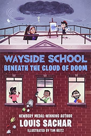 Sachar, Louis. Wayside School Beneath the Cloud of Doom. HarperCollins, 2021.