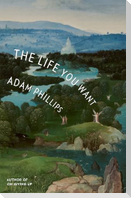 The Life You Want