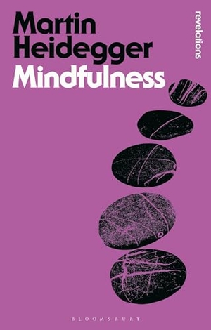 Heidegger, Martin. Mindfulness. Bloomsbury Publishing PLC, 2016.