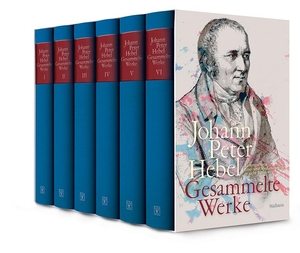 Hebel, Johann Peter. Gesammelte Werke - Kommentierte Lese- und Studienausgabe in sechs Bänden. Wallstein Verlag GmbH, 2019.