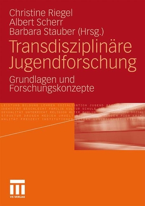 Riegel, Christine / Barbara Stauber et al (Hrsg.). Transdisziplinäre Jugendforschung - Grundlagen und Forschungskonzepte. VS Verlag für Sozialwissenschaften, 2010.
