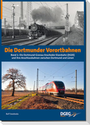 Die Dortmunder Vorortbahnen - Band 1