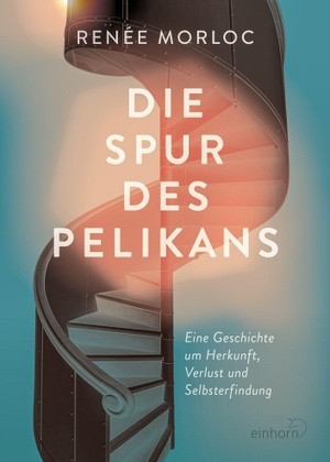 Morloc, Renée. Die Spur des Pelikans - Eine Geschichte um Herkunft, Verlust und Selbsterfindung. Einhorn Verlag, 2026.