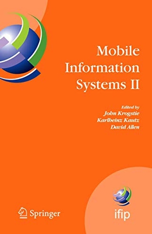 Krogstie, John / David Allen et al (Hrsg.). Mobile Information Systems II - IFIP Working Conference on Mobile Information Systems, MOBIS 2005, Leeds, UK, December 6-7, 2005. Springer US, 2010.