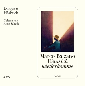 Balzano, Marco. Wenn ich wiederkomme. Diogenes Verlag AG, 2021.