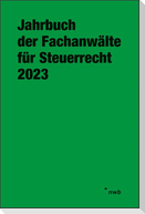 Jahrbuch der Fachanwälte für Steuerrecht 2023