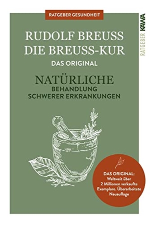 Breuss, Rudolf. Die Breuss-Kur - Ratschläge zur Vorbeugung und zur Behandlung von diversen ( auch scheinbar unheilbaren) Erkrankungen. NOVA MD, 2019.