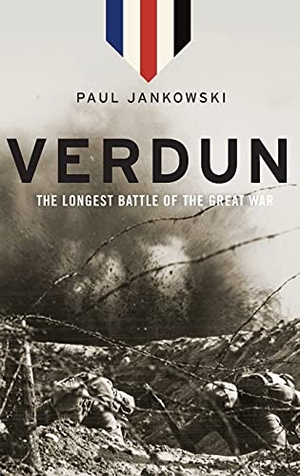 Jankowski, Paul. Verdun - The Longest Battle of the Great War. Oxford University Press, USA, 2014.