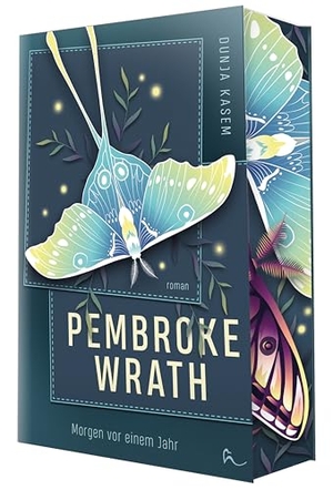 Kasem, Dunja. Pembroke Wrath - Morgen vor einem Jahr - | Mit wunderschönem limitierten Farbschnitt. NOVA MD, 2025.