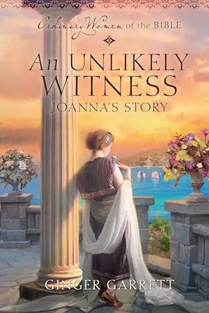 Garrett, Ginger / Guideposts. An Unlikely Witness: Joanna's Story. Guideposts, 2024.