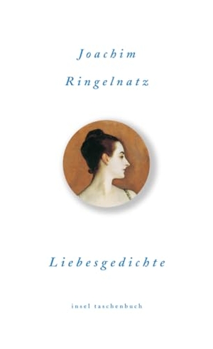 Ringelnatz, Joachim. Liebesgedichte. Insel Verlag GmbH, 2005.