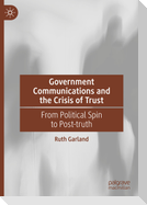 Government Communications and the Crisis of Trust