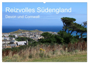 Reizvolles Südengland Devon und Cornwall (Wandkalender 2024 DIN A2 quer), CALVENDO Monatskalender