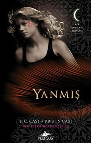 C. Cast, P. / Kristin Cast. Yanmis. Pegasus Yayincilik, 2010.