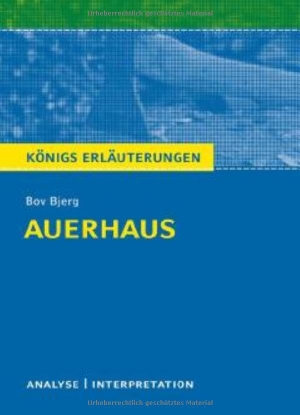 Auerhaus von Bov Bjerg - Textanalyse und Interpretation. Klett Lerntraining, 2022.