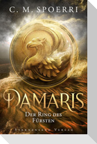 Damaris (Band 2): Der Ring des Fürsten