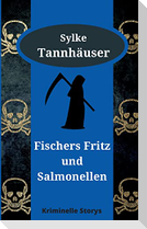 Fischers Fritz und Salmonellen