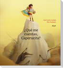 ¿Qué me cuentas, Caperucita?