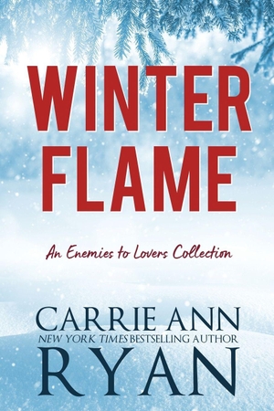 Ryan, Carrie Ann. Winter Flame. Carrie Ann Ryan, 2026.