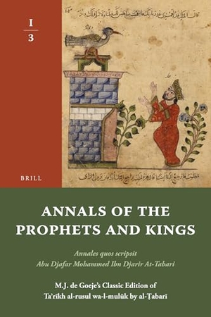 Tabari. Annals of the Prophets and Kings I-3. Brill, 2010.