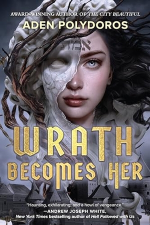 Polydoros, Aden. Wrath Becomes Her. Harlequin, 2024.