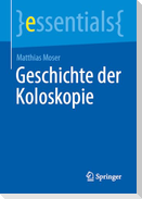 Geschichte der Koloskopie