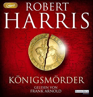 Harris, Robert. Königsmörder. Random House Audio, 2022.