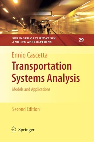 Cascetta, Ennio. Transportation Systems Analysis - Models and Applications. Springer, 2012.