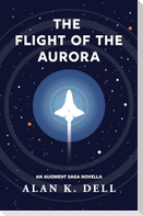 The Flight of the Aurora