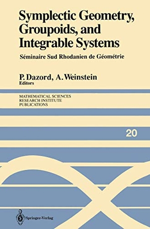 Dazord, Pierre / Alan Weinstein (Hrsg.). Symplectic Geometry, Groupoids, and Integrable Systems - Séminaire Sud Rhodanien de Géométrie À Berkeley (1989). Springer, 1991.