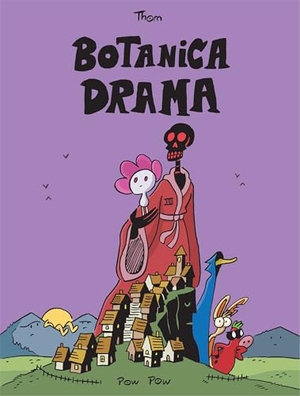 Thom. Botanica Drama. POW POW Press, 2024.