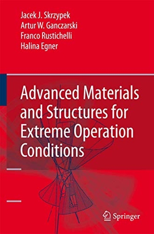 Skrzypek, Jacek J. / Egner, Halina et al. Advanced Materials and Structures for Extreme Operating Conditions. Springer Berlin Heidelberg, 2010.