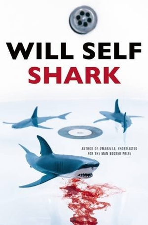 Self, Will. Shark. Grove Atlantic, 2015.