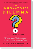 The Innovator's Dilemma, with a New Foreword