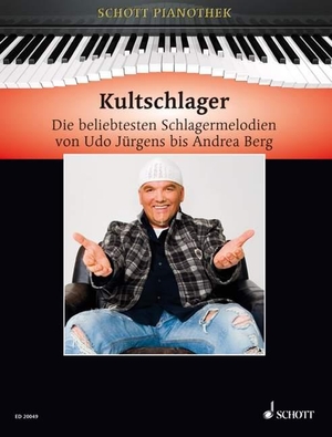 Kultschlager - Die beliebtesten Schlagermelodien von Udo Jürgens bis Andrea Berg. Klavier.. Schott Music, 2010.