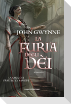 La furia degli dèi. La saga dei Fratelli di Sangue. Vol. 3