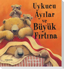 Uykucu Ayilar ve Büyük Firtina