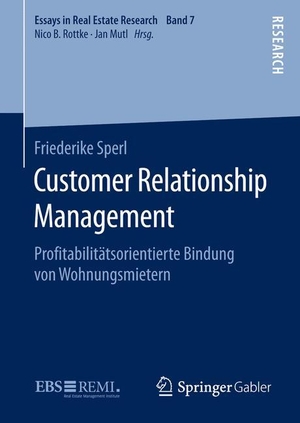 Sperl, Friederike. Customer Relationship Management - Pro¿tabilitätsorientierte Bindung von Wohnungsmietern. Springer Fachmedien Wiesbaden, 2015.