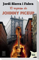 El Regreso de Johnny Pickup