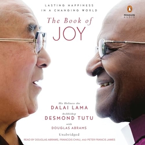 Lama, Dalai / Tutu, Desmond et al. The Book of Joy: Lasting Happiness in a Changing World. Transworld, 2016.