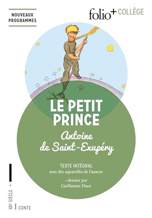 Saint-Exupery, Antoine De. Le Petit Prince. Gallimard, 2017.