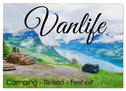 Vanlife; Camping - Freiheit - Reisen (Wandkalender 2025 DIN A2 quer), CALVENDO Monatskalender