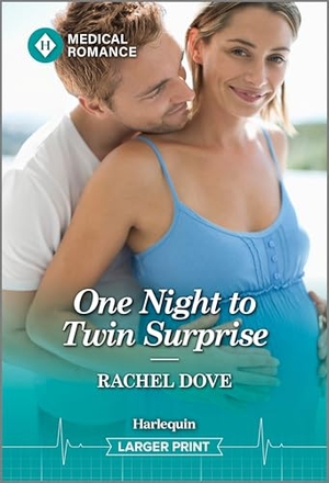 Dove, Rachel. One Night to Twin Surprise. Harlequin, 2025.