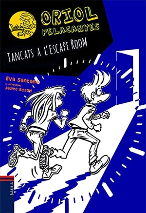 Santana, Eva. Tancats a l'Escape Room. Edicions Baula, 2020.