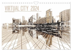 Steinwald, Max. VIRTUAL CITY 2024 (Wandkalender 2024 DIN A4 quer), CALVENDO Monatskalender - Virtuelle Architektur - moderne Stadtansichten. Calvendo Verlag, 2023.