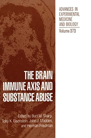Sharp, Burt M / Sharp et al. The Brain Immune Axis and Substance Abuse. Springer, 1995.