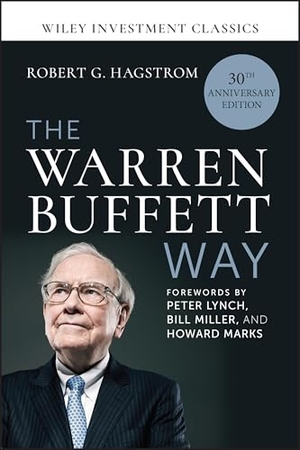 Hagstrom, Robert G.. The Warren Buffett Way, 30th Anniversary Edition. Wiley John + Sons, 2026.